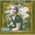 Holbrook Lily - Everything Was Beautiful And Nothing Hurt